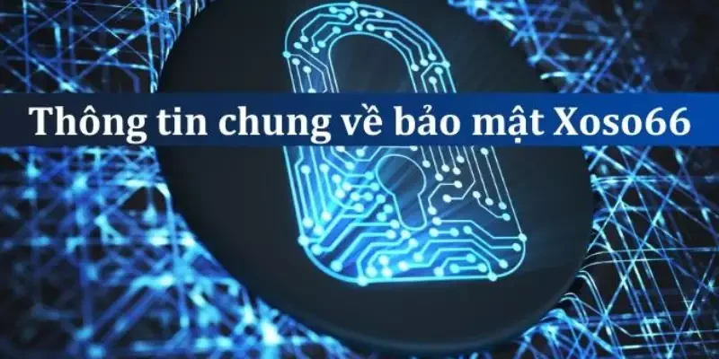 Chính sách bảo mật Xoso66 bảo vệ thông tin người dùng 3 Thông tin liên hệ nếu có thắc mắc